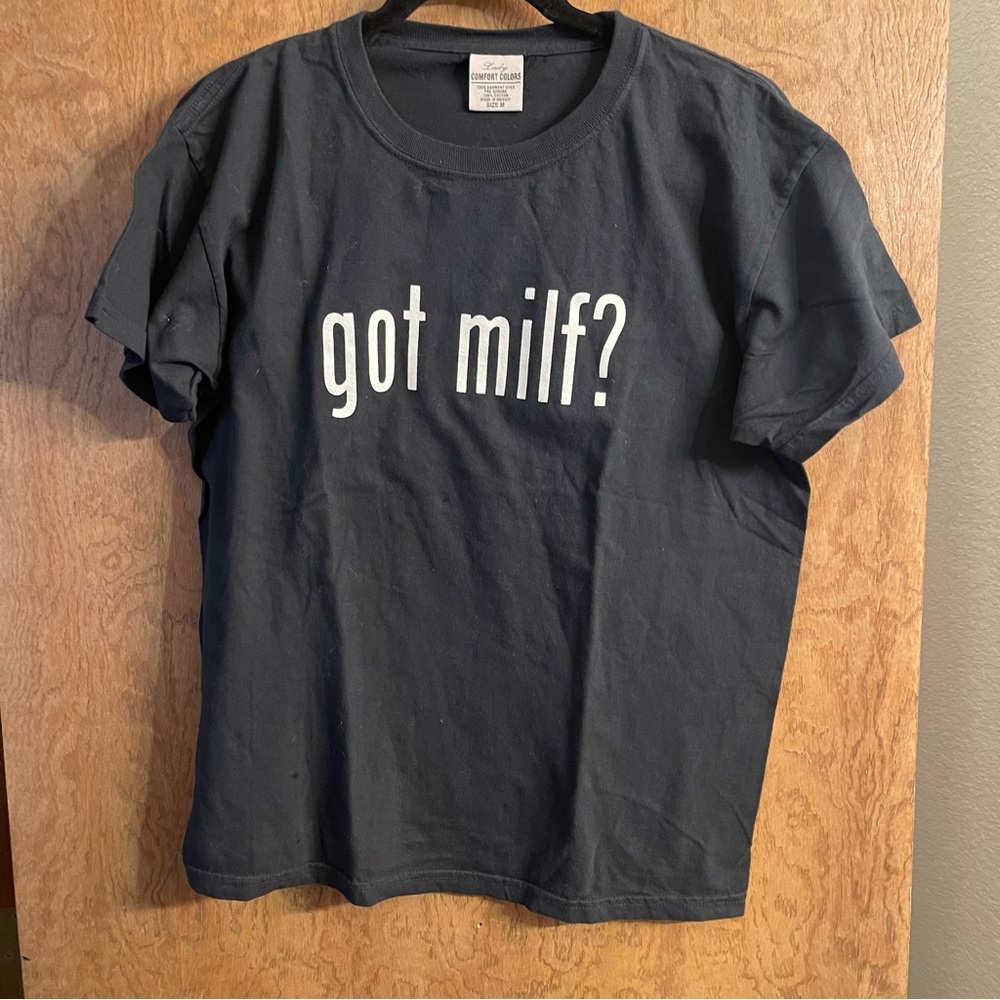 Got MILF? Black T-Shirt Sz M